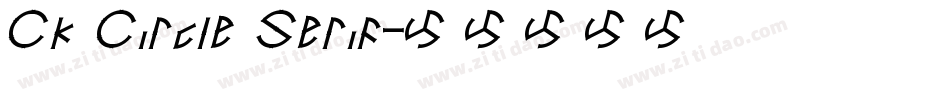 Ck Circle Serif字体转换